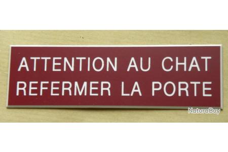 plaque gravée "ATTENTION AU CHAT REFERMER LA PORTE" ft 29x100 mm 
