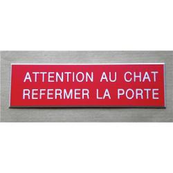 PANCARTE adhésive "ATTENTION AU CHAT REFERMER LA PORTE " format 50 x 150 mm fond rouge