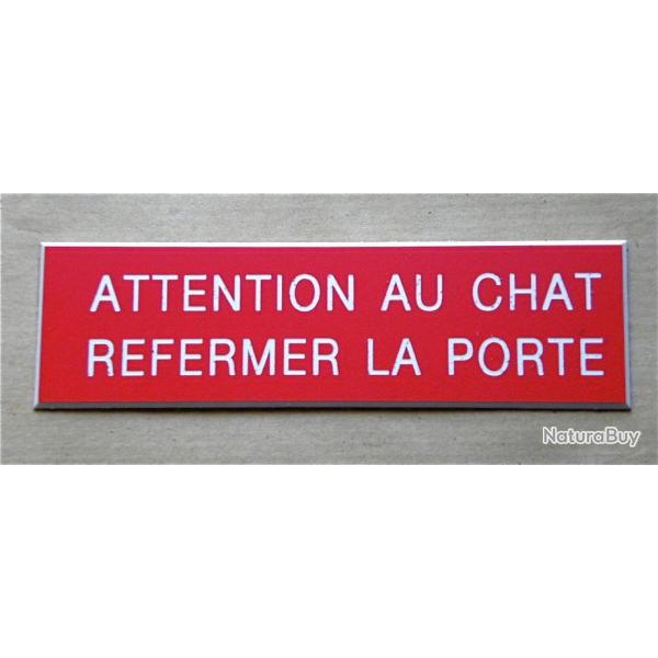 PANCARTE adhsive "ATTENTION AU CHAT REFERMER LA PORTE " format 50 x 150 mm fond rouge