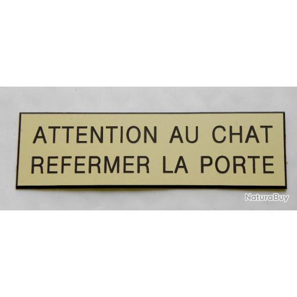 PANCARTE adhsive  "ATTENTION AU CHAT REFERMER LA PORTE " format 50 x 150 mm fond ivoire