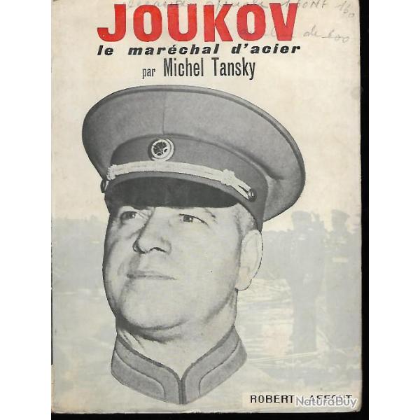 Joukov, le marchal d'acier  par michel tansky, urss , front de l'est , arme rouge
