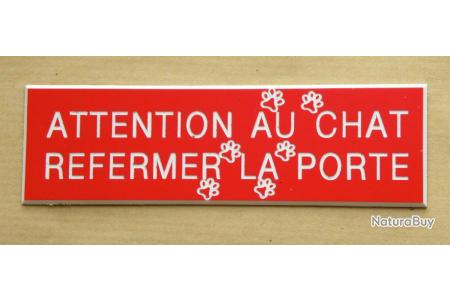 Panneau Attention Au Chat Refermer La Porte Motifs Pattes Format 60 X 0 Mm Fond Rouge Chenils Enclos Parcs Et Portes