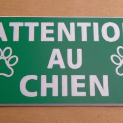 panneau "ATTENTION AU CHIEN" format 98 x 200 mm fond VERT