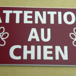 Pancarte  "ATTENTION AU CHIEN" format 75 x 150 mm fond LIE DE VIN
