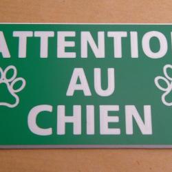 Pancarte  "ATTENTION AU CHIEN" format 75 x 150 mm fond VERT