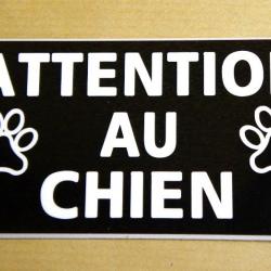 Pancarte  "ATTENTION AU CHIEN" format 75 x 150 mm fond NOIR