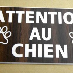 Pancarte  "ATTENTION AU CHIEN" format 75 x 150 mm fond NOYER