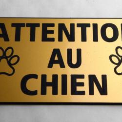 Pancarte  "ATTENTION AU CHIEN" format 75 x 150 mm fond OR