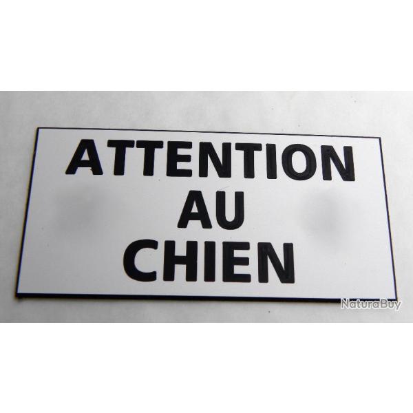 Pancarte  "ATTENTION AU CHIEN" dimensions 75 x 150 mm fond blanc