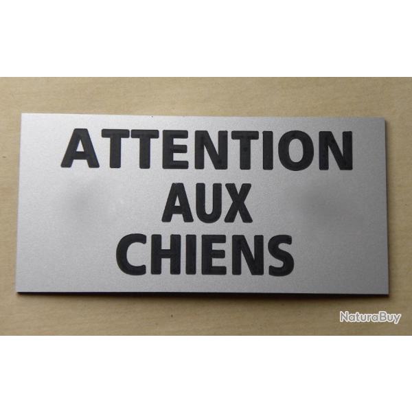 panneau "ATTENTION AUX CHIENS" dimensions 98 x 200 mm fond ARGENT