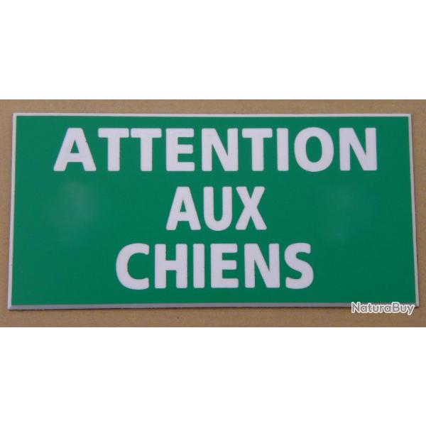 Pancarte  "ATTENTION AUX CHIENS" dimensions 75 x 150 mm fond VERT