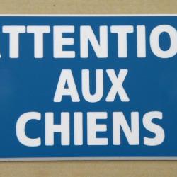 Pancarte adhésive "ATTENTION AUX CHIENS" dimensions 75 x 150 mm fond BLEU