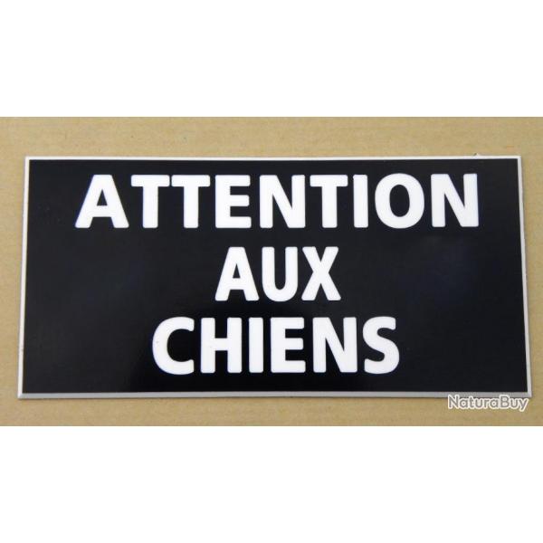 Pancarte  "ATTENTION AUX CHIENS" dimensions 75 x 150 mm fond NOIR