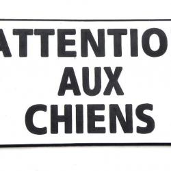 Pancarte  "ATTENTION AUX CHIENS" dimensions 75 x 150 mm fond BLANC