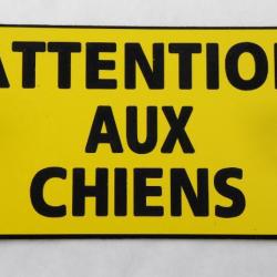 Pancarte  "ATTENTION AUX CHIENS" dimensions 75 x 150 mm fond JAUNE