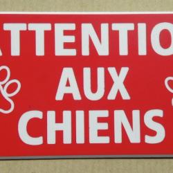Pancarte  "ATTENTION AUX CHIENS" format 75 x 150 mm fond rouge