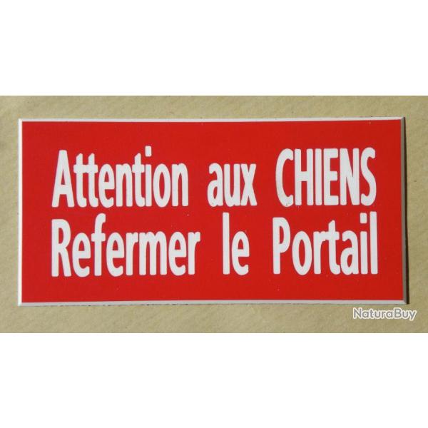 Plaque adhsive "Attention aux CHIENS Refermer le Portail" format 48 x 100 mm fond  ROUGE