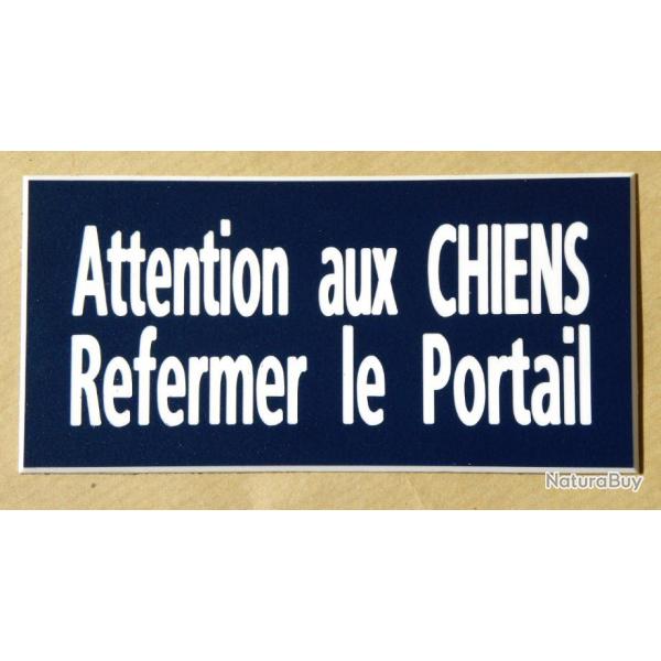 Plaque adhsive "Attention aux CHIENS Refermer le Portail" format 48 x 100 mm fond BLEU MARINE