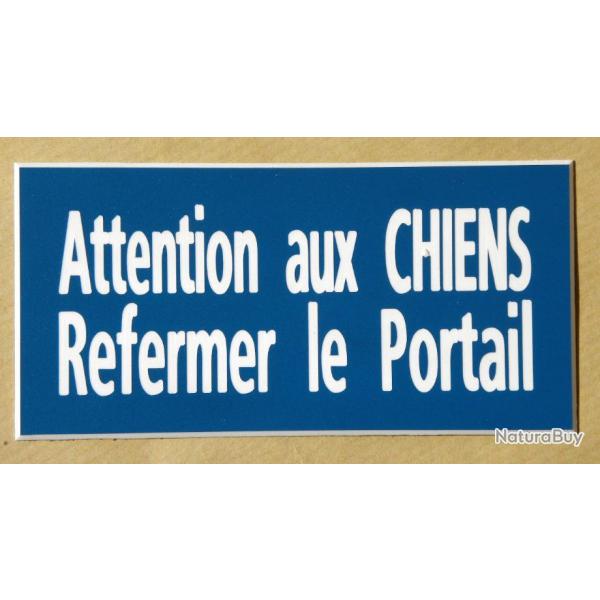Plaque adhsive "Attention aux CHIENS Refermer le Portail" format 48 x 100 mm fond BLEU