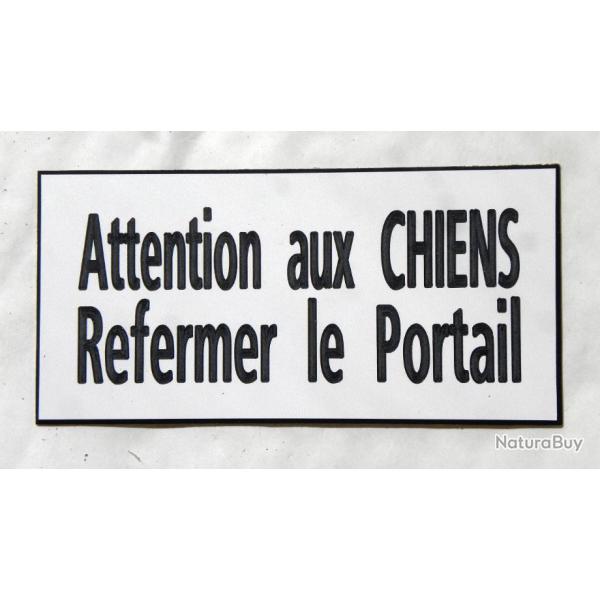 Plaque adhsive "Attention aux CHIENS Refermer le Portail" format 48 x 100 mm fond BLANC
