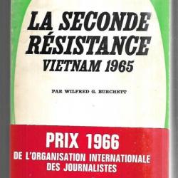 la seconde résistance vietnam 1965 de wilfred g.burchett