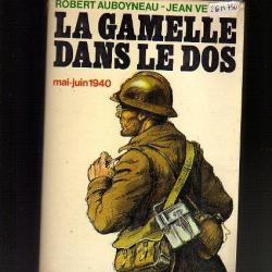 Campagne de 1940. la gamelle dans le dos.. mai-juin 1940