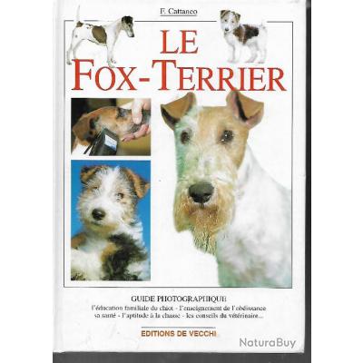 le fox-terrier  guide photographique , l'aptitude à la chasse , dressage ,