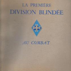 la première division blindée au combat 1944-1945 . rhin et danube