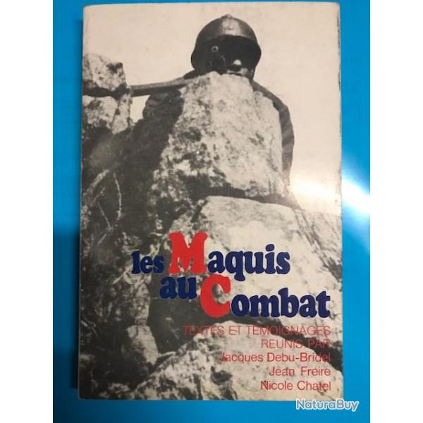 livre "maquis au combat" textes et tmoignages