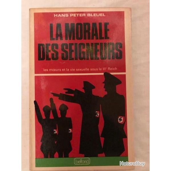 LIVRE "LA MORALE DES SEIGNEUR" DE HANS PETER BLEUEL