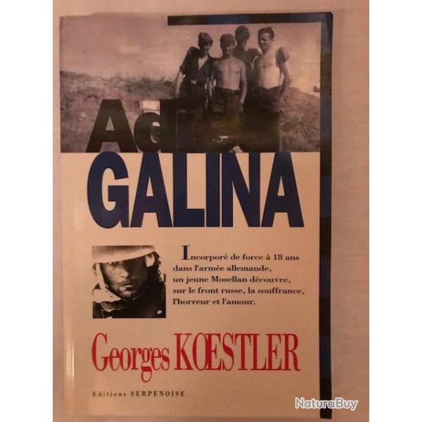 LIVRE "ADIEU GALINA"  DE GEORGES KOESTLER      FRONT RUSSE WAFEN SS PANZER LUFT