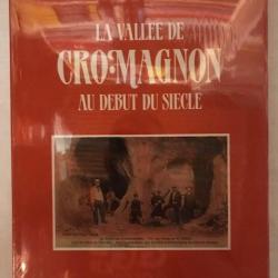 LIVRE "LA VALLEE DE CROC-MAGNON AU DEBUT DU SIECLE" DE JEAN MICHEL MORMONE ET BERNARD HENRIETTE