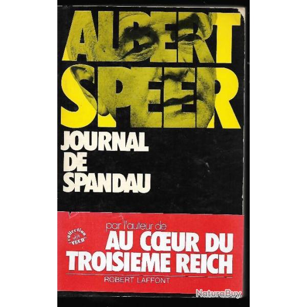 Journal de Spandau d' albert speer   + au coeur du troisime reich