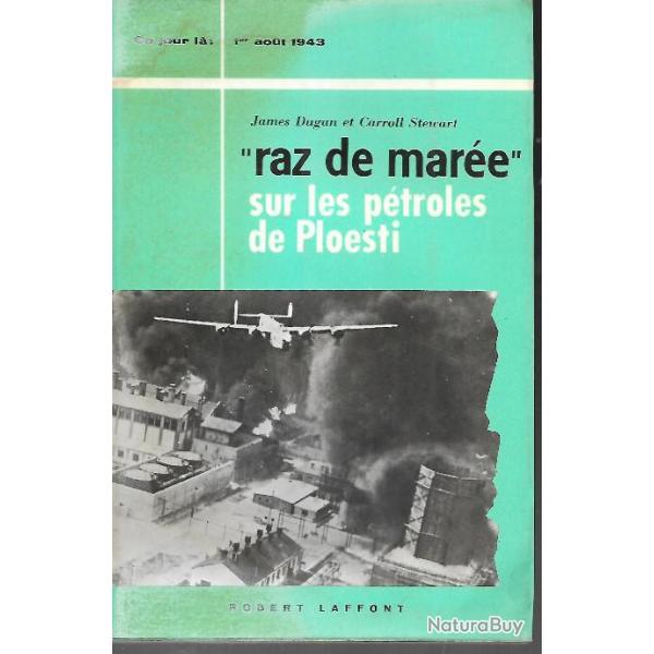 aviation, raz de mare sur les ptroles de ploesti , collection ce jour l 1er aout 1943