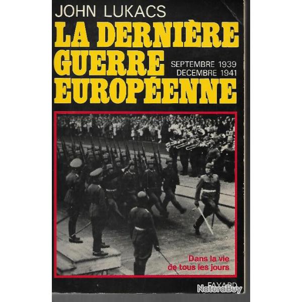 la dernire guerre europnne septembre 1939-dcembre 1941 , dans la vie de tous les jours