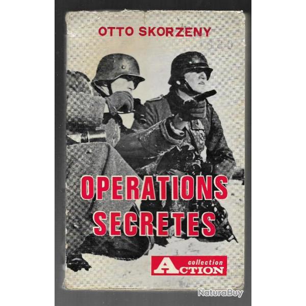 oprations secrtes otto skorzeny , commandos , waffen ss , brandebourgeois