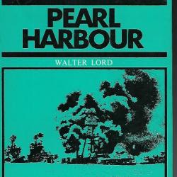 pearl harbour de walter lord . collection ce jour là 7 décembre 1941 , guerre du pacifique , us navy