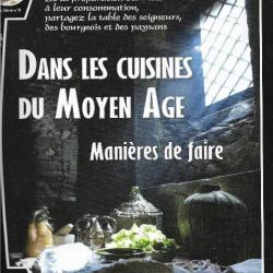 histoire médiévale hors série n°8 dans les cuisines du moyen-age manières de faire