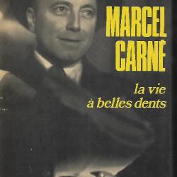 Marcel carné la vie à belles dents . cinéma