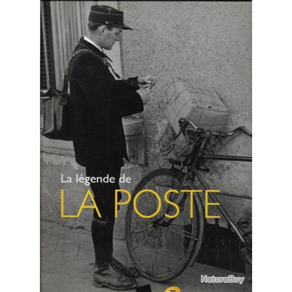 La lgende de la poste .ptt , facteurs , courrier