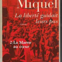 Pierre miquel guerre 14-18 la marne au coeur  la liberté guidait leurs pas , tome 2