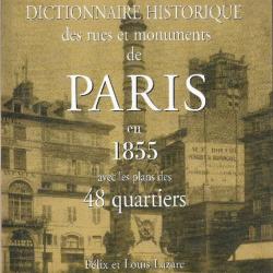 dictionnaire historique des rues et monuments de paris en 1855 avec les plans des 48 quartiers
