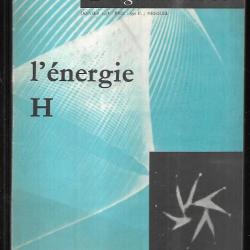 l'énergie h par jacques bergier , diagrammes II , janvier 1958 , fusion