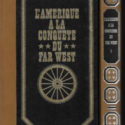 l'amérique à la conquête du far west , western, cow-boys alamo, ruée vers l'or , mormons , 2 vol