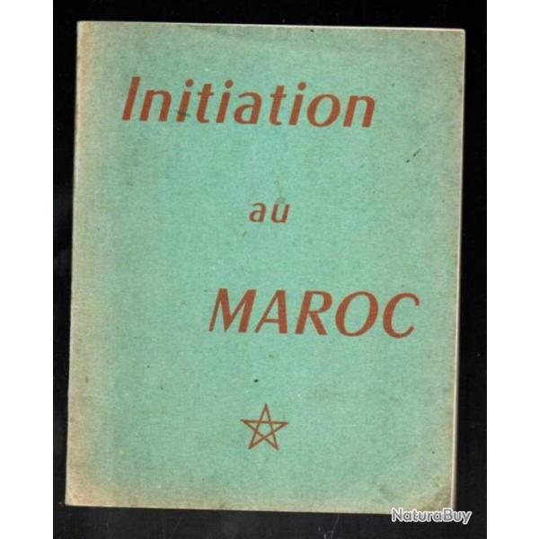 initiation au maroc , plaquette guide-informations militaires