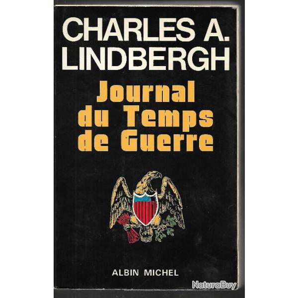 Journal du temps de guerre . charles lindbergh , aviation, guerre du pacifique europe