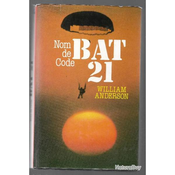 guerre du vietnam . nom de code bat 21 . aviation de william anderson