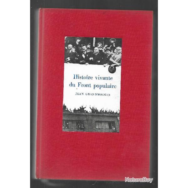 histoire vivante du front populaire 1934-1939 , jean grandmougin
