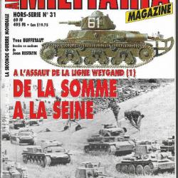 militaria magazine  hors-série n 31de la somme à la seine , a l'assaut de la ligne weygand (1)
