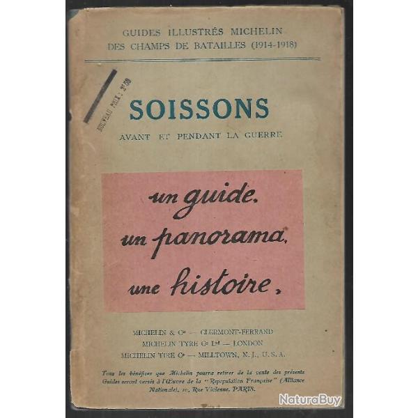 soissons avant et pendant la guerre guides illustrs michelin des champs de batailles 1914-1918